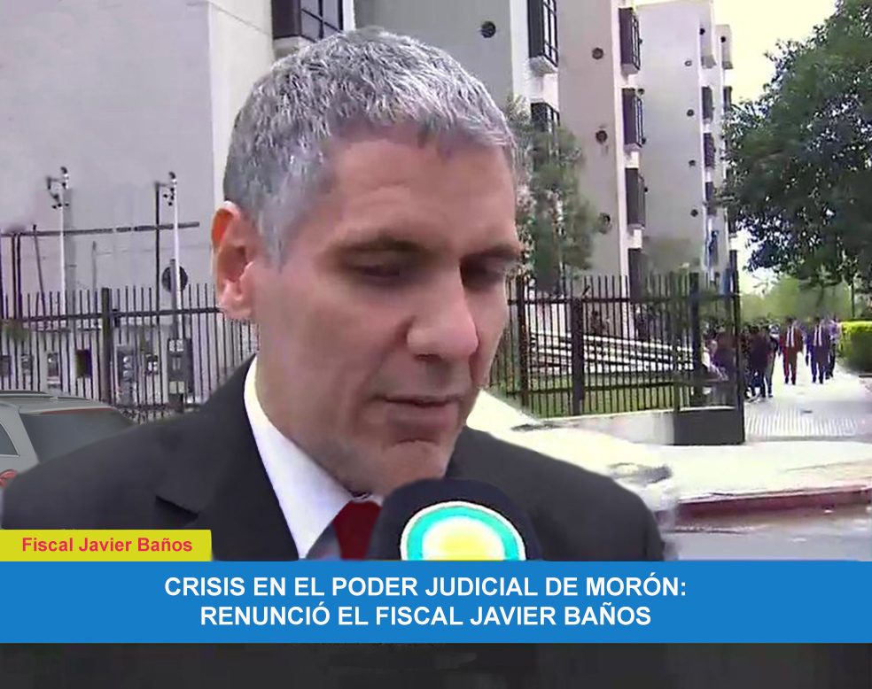 Dr. Javier Ignacio Baños. Renuncia a la Fiscalía de Morón, 2021